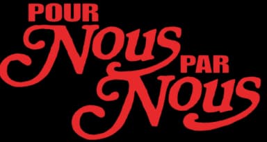 Pour Nous Par Nous